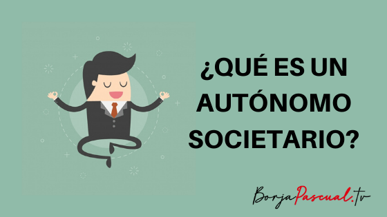 Autónomo societario Autónomo societario