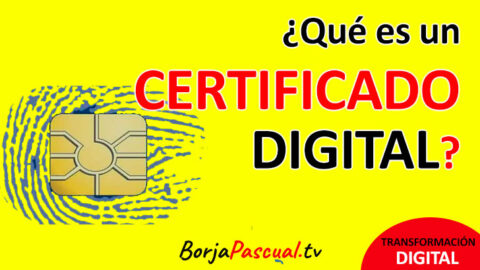 Qué es el CERTIFICADO DIGITAL para que sirve y cómo se usa