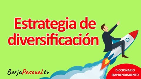 Qu Es La Estrategia De Diversificaci N Explorando Horizontes