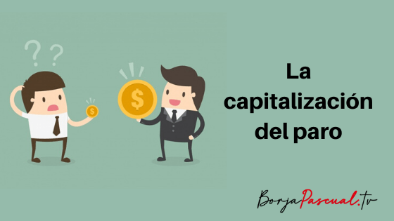 La capitalización del paro Capitalización del paro