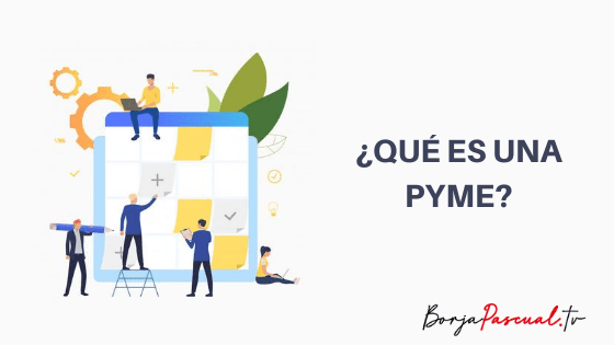 ¿qué Es Una Pyme Pequeña Y Mediana Empresa Clasificaciónemk 8575